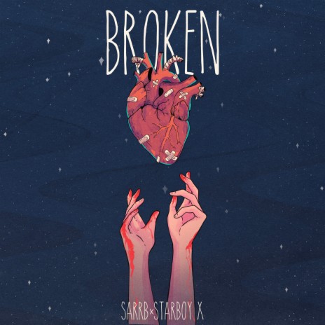 Broken ft. Starboy X | Boomplay Music