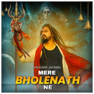 Mere Bholenath Ne lyrics | Boomplay Music