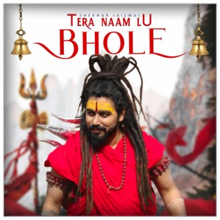 Tera Naam Lu Bhole lyrics | Boomplay Music