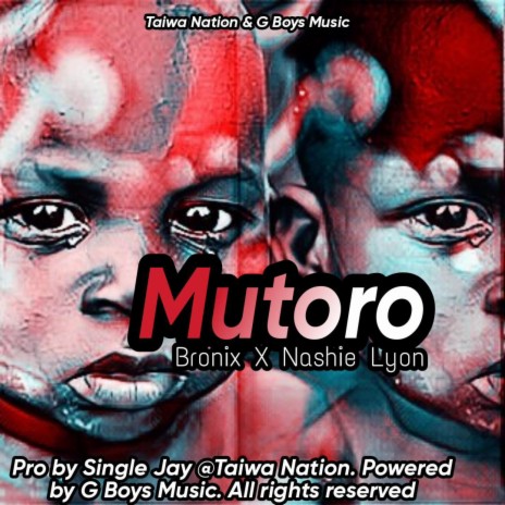 Mutoro ft. Bronix | Boomplay Music