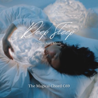 Deep Sleep (The Magical Chord C69)