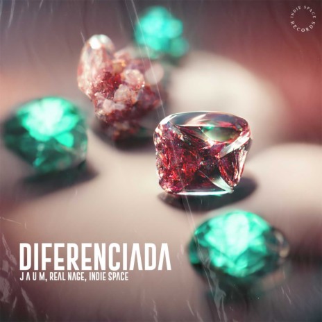 Diferenciada ft. J a u m & Indie Space | Boomplay Music