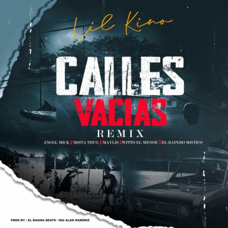 Calles Vacias (Remix) ft. Angel Mick, Mista Thug, Maylis, Witto El Menor & El Rapero Mistico