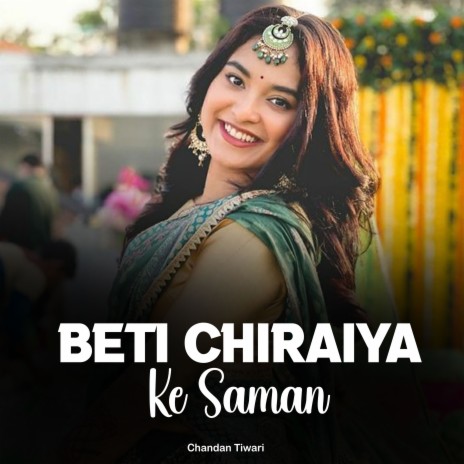 Beti Chiraiya Ke Saman | Boomplay Music