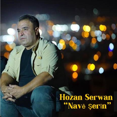 Navê şêrin | Boomplay Music