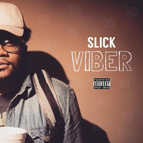 Slick Viber | Boomplay Music