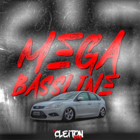 MEGA BASSLINE CLEITON MALVADÃO | Boomplay Music