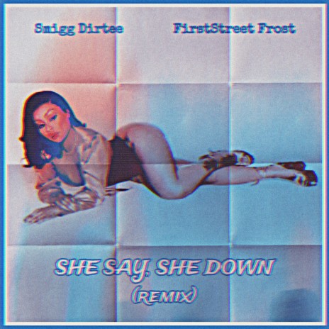 She Say, She Down (Sped Up) (Remix) ft. FirstStreet Frost | Boomplay Music