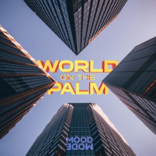 World On The Palm