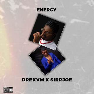 Energy ft. Sirrjoe lyrics | Boomplay Music