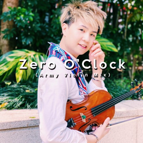 Zero O'Clock (Army Violin Mix) | Boomplay Music