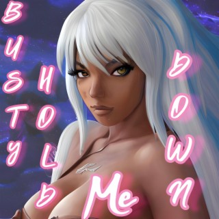 Busty Hold Me Down (Special Version (ReMix)) lyrics | Boomplay Music