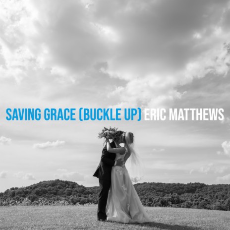 Saving Grace (Buckle Up) | Boomplay Music