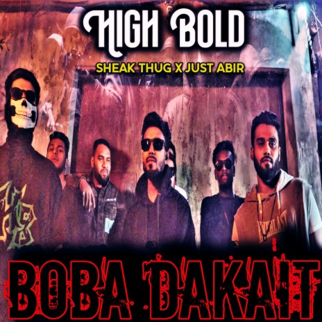 Boba Dakait ft. Just Abir | Boomplay Music