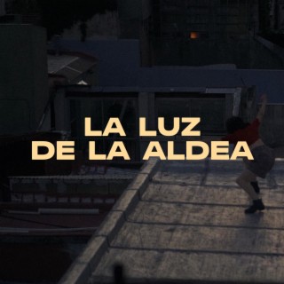 La luz de la aldea (Radio Edit)