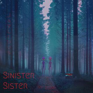 Sinister Sister (VIP Remix) lyrics | Boomplay Music