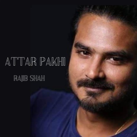 Attar Pakhi | Boomplay Music