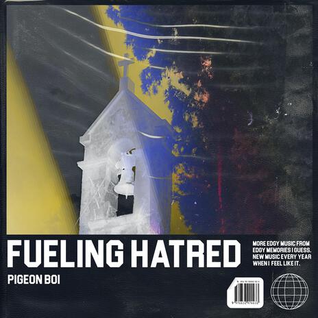 Fueling Hatred | Boomplay Music