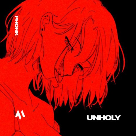 UNHOLY - PHONK ft. PHONK TAZZY & Tazzy | Boomplay Music