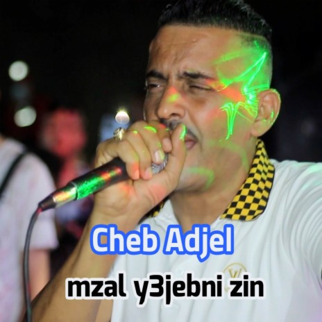 Mzal Y3jebni Zin