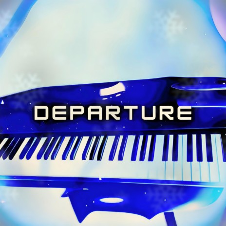 Departure | Boomplay Music