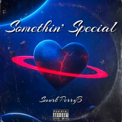Somethin' Special ft. Perryb