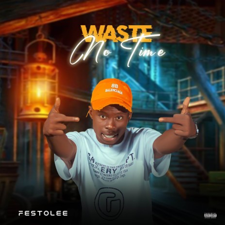 Waste no time | Boomplay Music