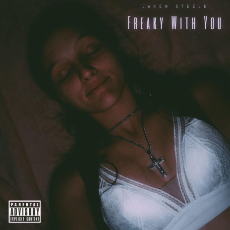 Freaky With You | Boomplay Music