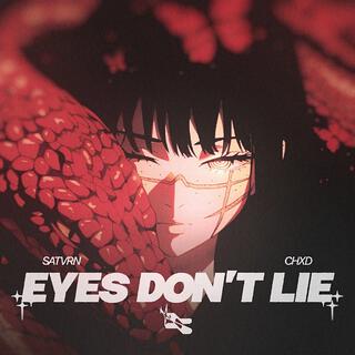 Eyes Don't Lie