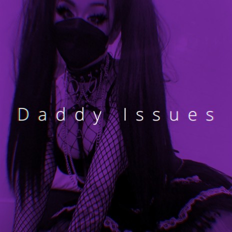 Daddy Issues (Cover)