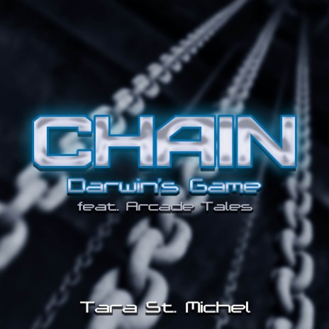 CHAIN (From Darwin's Game) ft. Arcade Tales | Boomplay Music