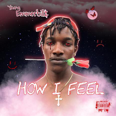 How I Feel | Boomplay Music