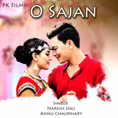 O Sajan ft. Annu Chaudhary | Boomplay Music