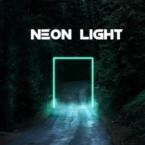 Neon Light | Boomplay Music