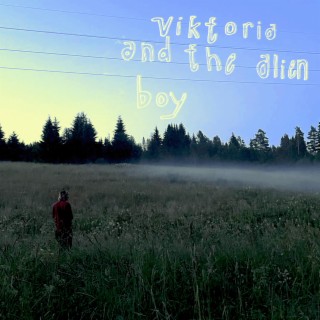 viktoria and the alien boy