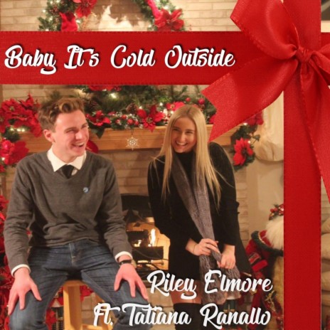 Baby Its Cold Outside (feat. Tatiana Ranallo) | Boomplay Music