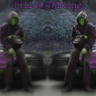 Pillow Talking