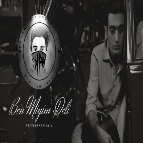 Ben Miyim Deli | Boomplay Music