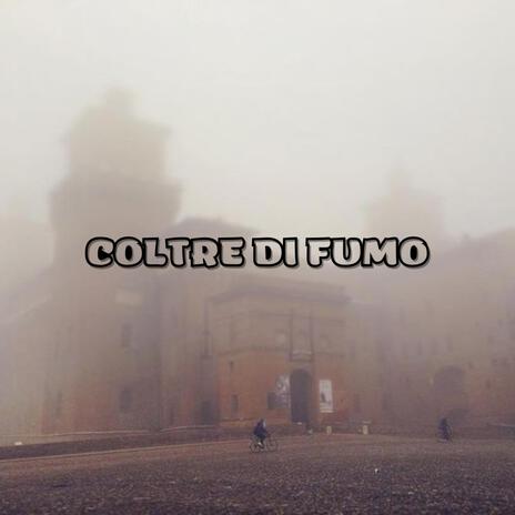 COLTRE DI FUMO ft. Cavo | Boomplay Music