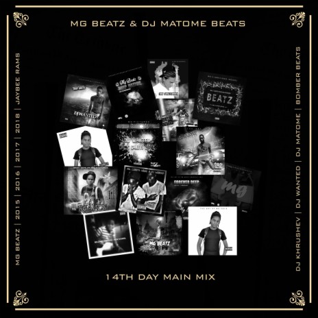 14th Day Main Mix ft. Dj Matome Beats | Boomplay Music