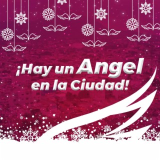 ¡Hay un Angel en la Ciudad!