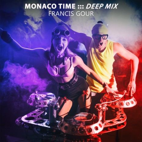 Monaco Time (Deep Mix) | Boomplay Music