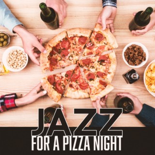 Jazz For A Pizza Night