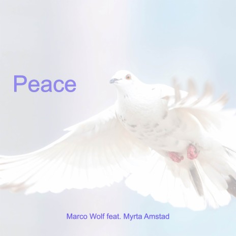 Peace ft. Myrta Amstad | Boomplay Music