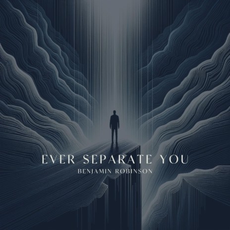 Ever Separate You | Boomplay Music