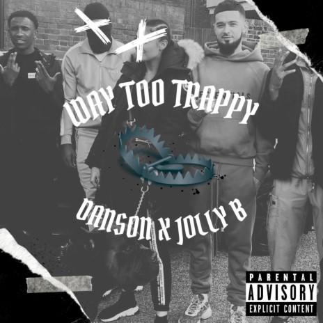 Way Too Trappy ft. Jolly b | Boomplay Music