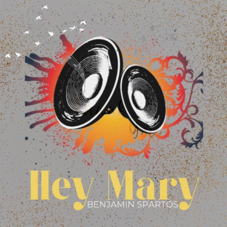 Hey Mary | Boomplay Music