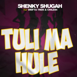 Tuli Ma Hule