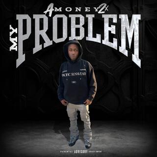 MY PROBLEM(remix)