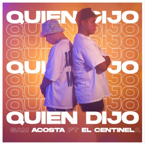 Quién Dijo ft. El Centinela | Boomplay Music